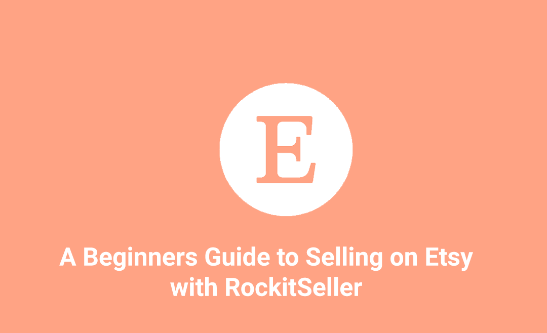How to Sell on Etsy: A Comprehensive Guide