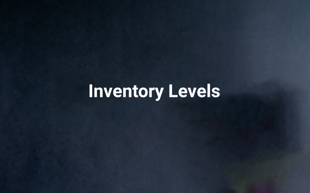 Inventory Levels